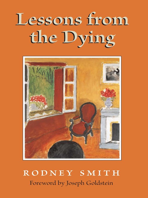 Title details for Lessons from the Dying by Rodney Smith - Available